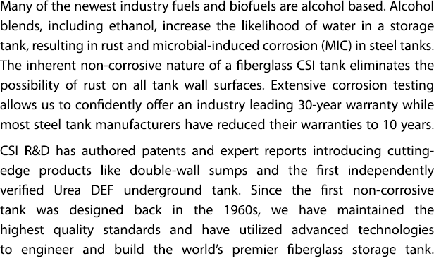 Many of the newest industry fuels and biofuels are alcohol based  Alcohol blends  including ethanol  increase the lik   