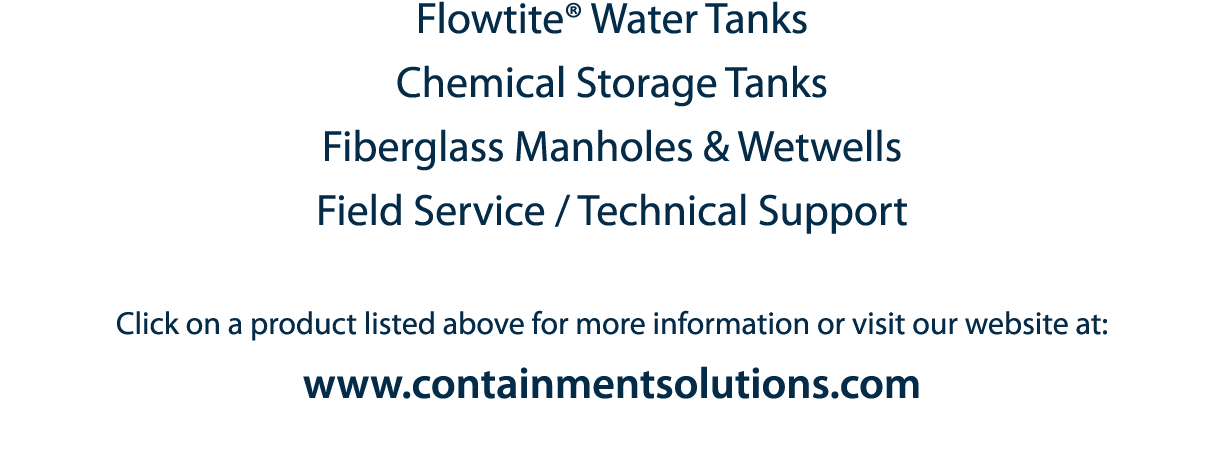 Flowtite  Water Tanks Chemical Storage Tanks Fiberglass Manholes   Wetwells Field Service   Technical Support Click o   